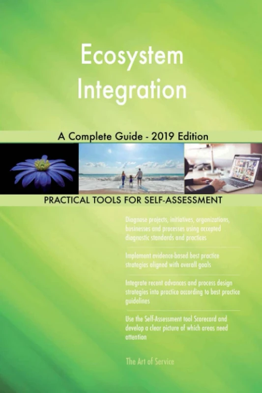 Ecosystem Integration A Complete Guide - 2019 Edition