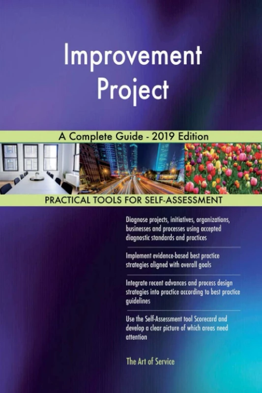 Improvement Project A Complete Guide - 2019 Edition