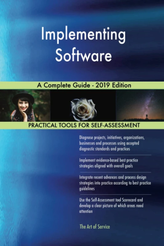 Implementing Software A Complete Guide - 2019 Edition