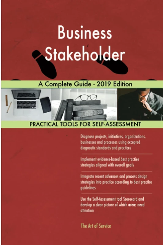 Business Stakeholder A Complete Guide - 2019 Edition
