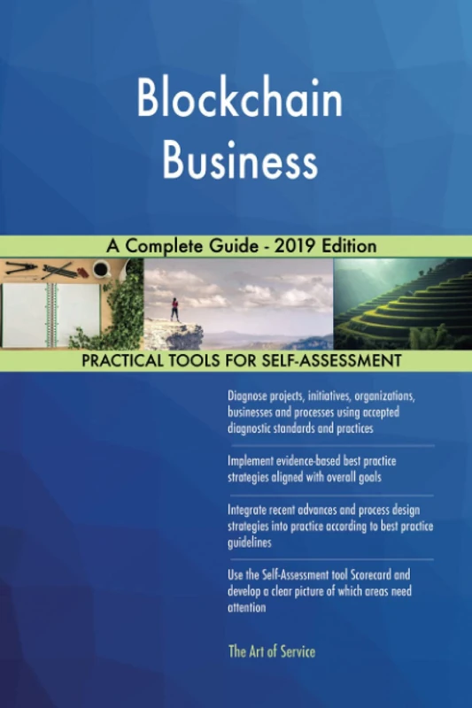 Blockchain Business A Complete Guide - 2019 Edition