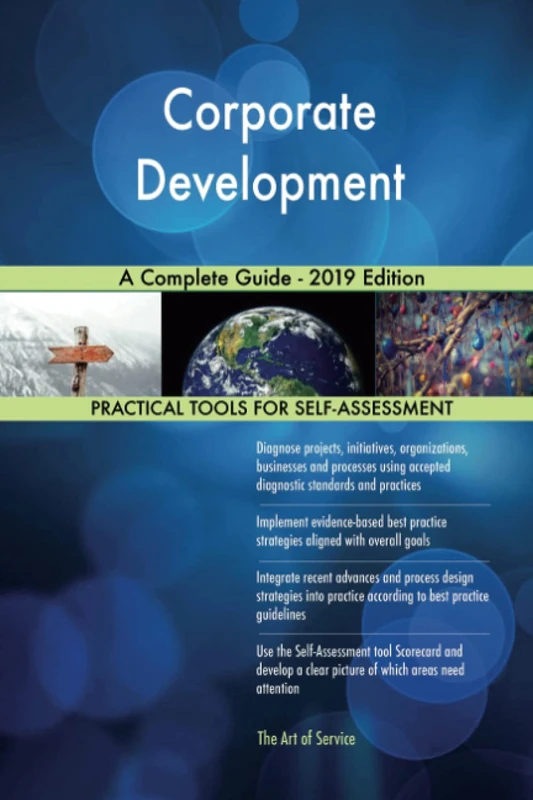 Corporate Development A Complete Guide - 2019 Edition