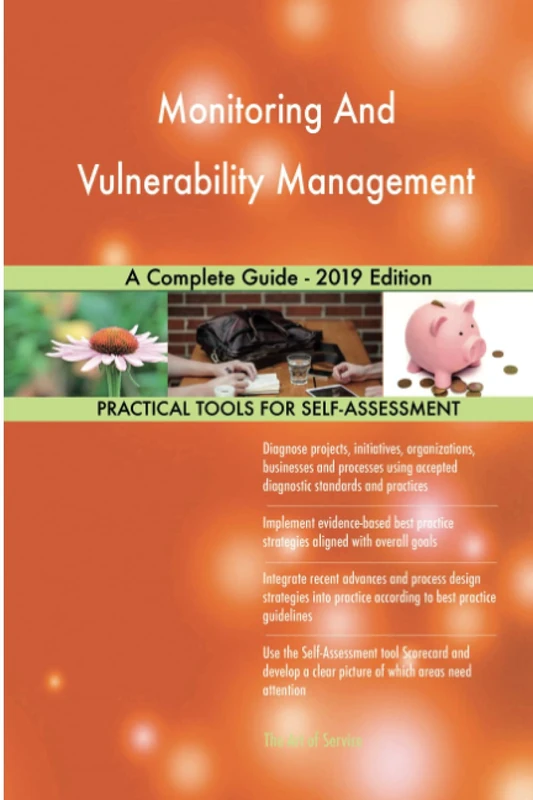 Monitoring And Vulnerability Management A Complete Guide - 2019 Edition