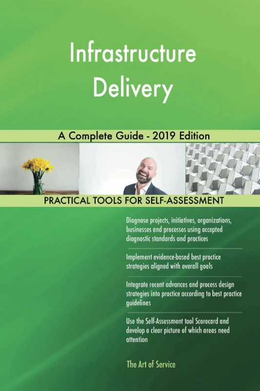 Infrastructure Delivery A Complete Guide - 2019 Edition