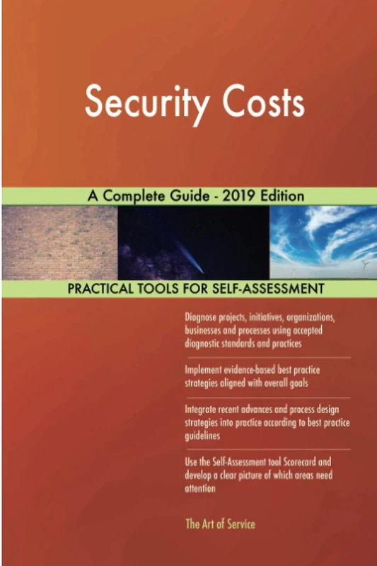 Security Costs A Complete Guide - 2019 Edition
