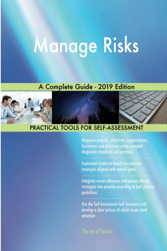 Manage Risks A Complete Guide - 2019 Edition