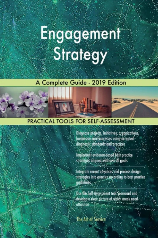 Engagement Strategy A Complete Guide - 2019 Edition