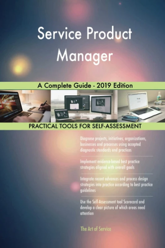 Service Product Manager A Complete Guide - 2019 Edition