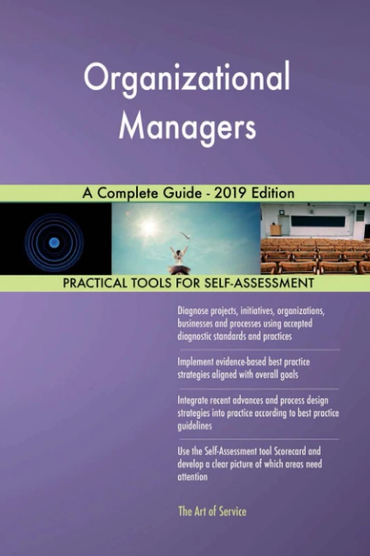 Organizational Managers A Complete Guide - 2019 Edition