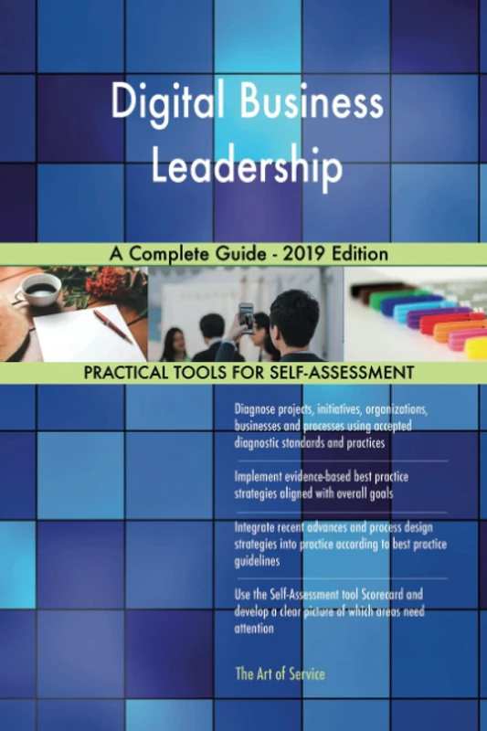 Digital Business Leadership A Complete Guide - 2019 Edition