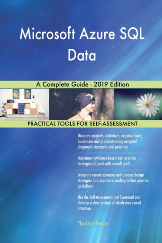 Microsoft Azure SQL Data A Complete Guide - 2019 Edition