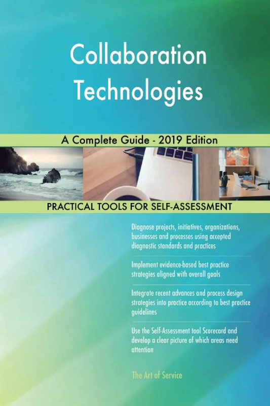 Collaboration Technologies A Complete Guide - 2019 Edition