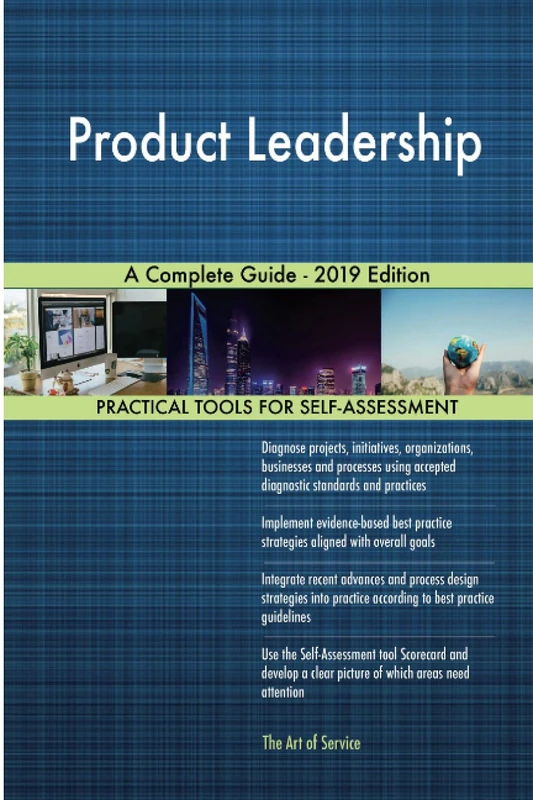 Product Leadership A Complete Guide - 2019 Edition