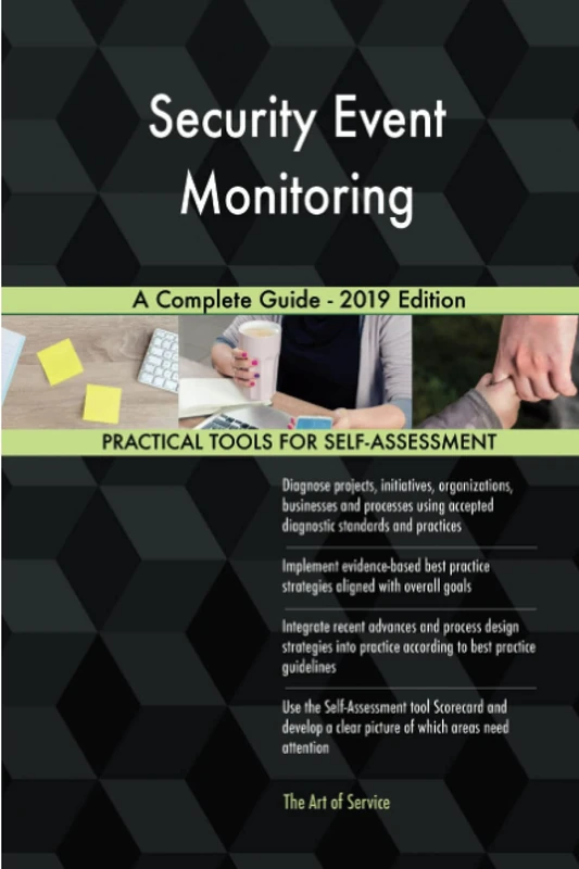 Security Event Monitoring A Complete Guide - 2019 Edition