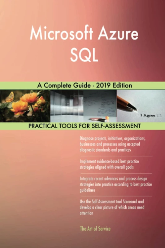 Microsoft Azure SQL A Complete Guide - 2019 Edition
