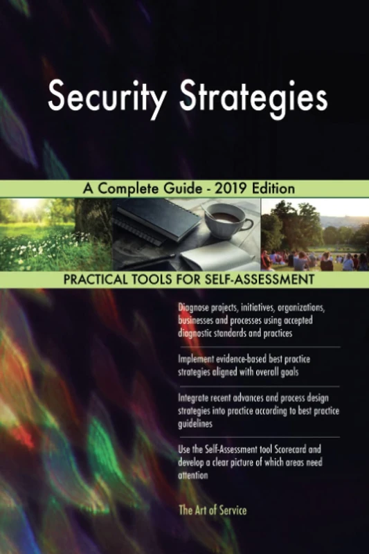 Security Strategies A Complete Guide - 2019 Edition