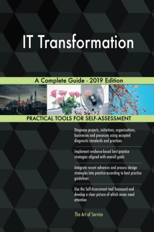 IT Transformation A Complete Guide - 2019 Edition