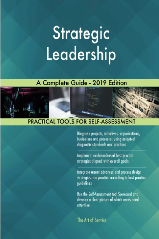 Strategic Leadership A Complete Guide - 2019 Edition