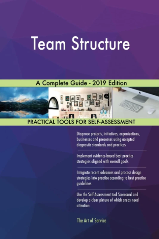 Team Structure A Complete Guide - 2019 Edition