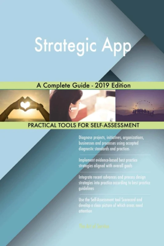 Strategic App A Complete Guide - 2019 Edition
