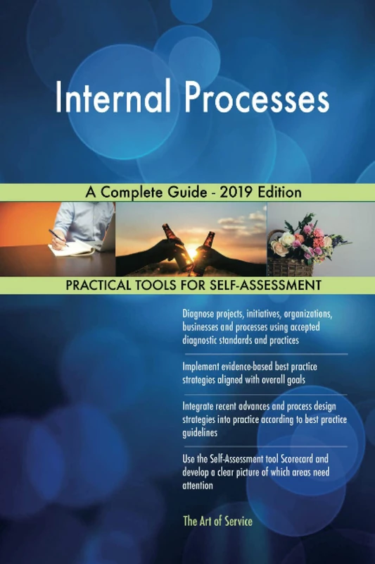 Internal Processes A Complete Guide - 2019 Edition