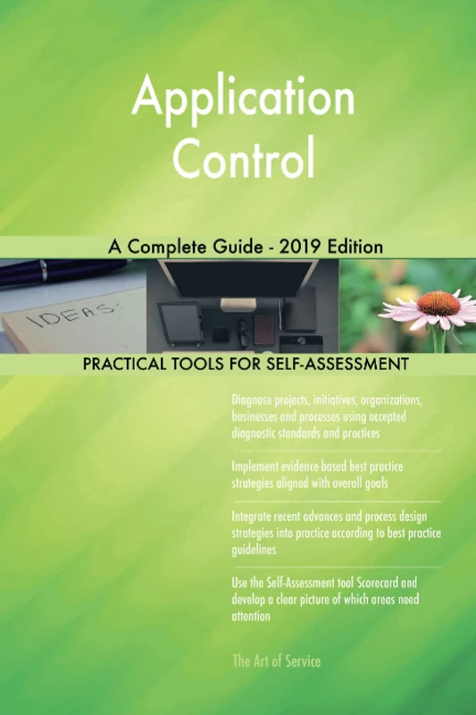 Application Control A Complete Guide - 2019 Edition