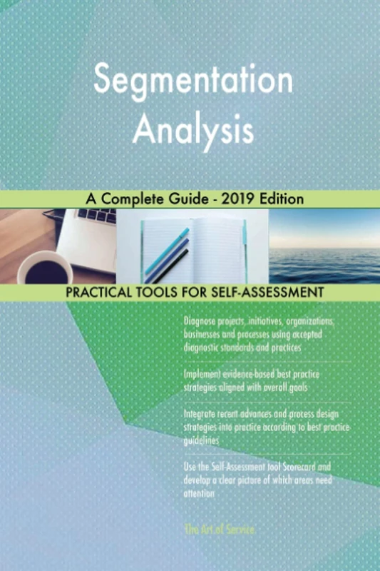 Segmentation Analysis A Complete Guide - 2019 Edition