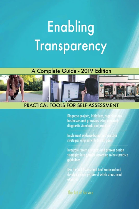 Enabling Transparency A Complete Guide - 2019 Edition