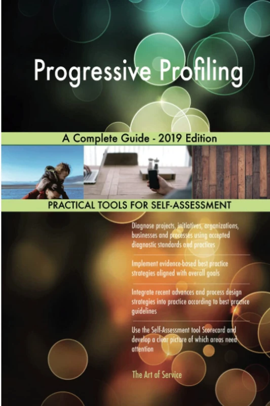 Progressive Profiling A Complete Guide - 2019 Edition - Image 1