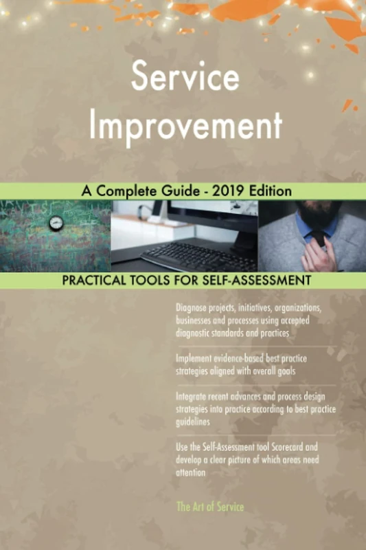 Service Improvement A Complete Guide - 2019 Edition