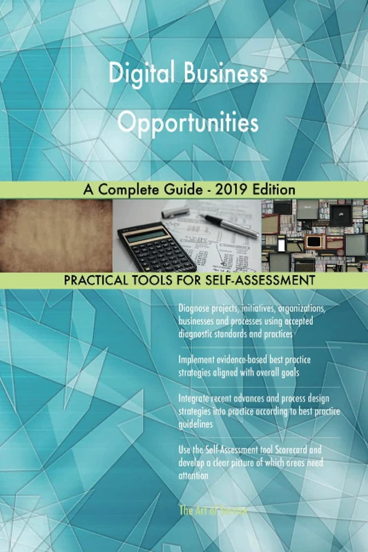 Digital Business Opportunities A Complete Guide - 2019 Edition