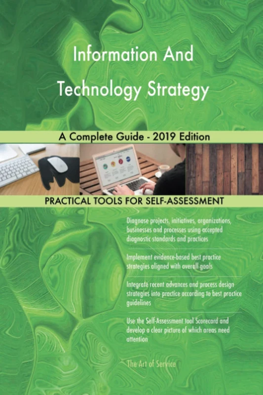 Information And Technology Strategy A Complete Guide - 2019 Edition