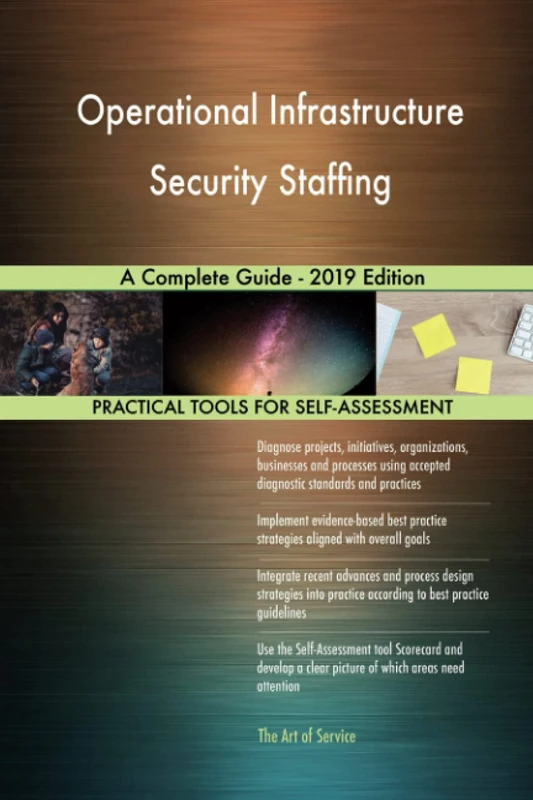 Operational Infrastructure Security Staffing A Complete Guide - 2019 Edition