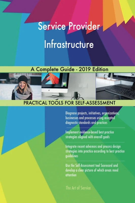 Service Provider Infrastructure A Complete Guide - 2019 Edition