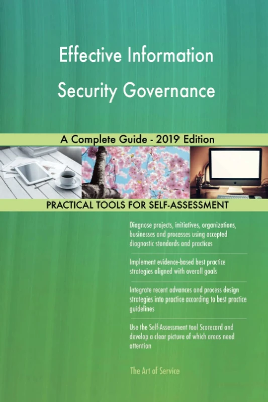Effective Information Security Governance A Complete Guide - 2019 Edition