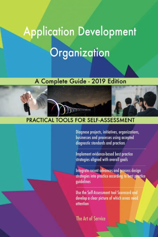 Application Development Organization A Complete Guide - 2019 Edition