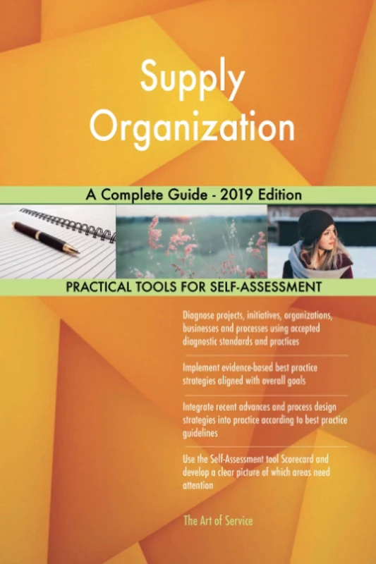 Supply Organization A Complete Guide - 2019 Edition