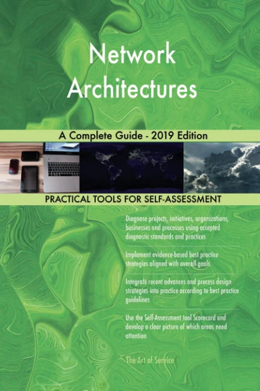 Network Architectures A Complete Guide - 2019 Edition