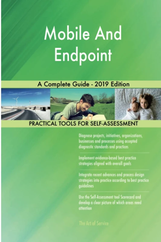 Mobile And Endpoint A Complete Guide - 2019 Edition
