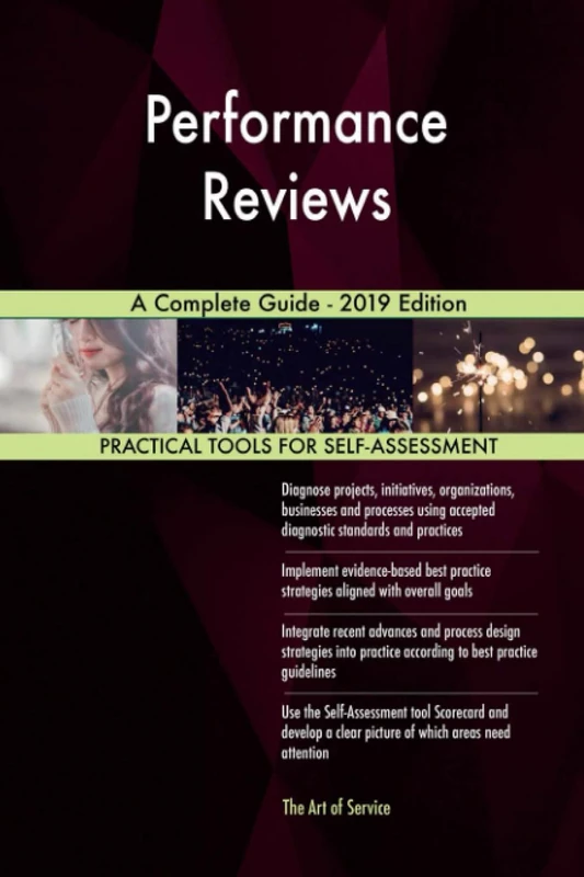 Performance Reviews A Complete Guide - 2019 Edition