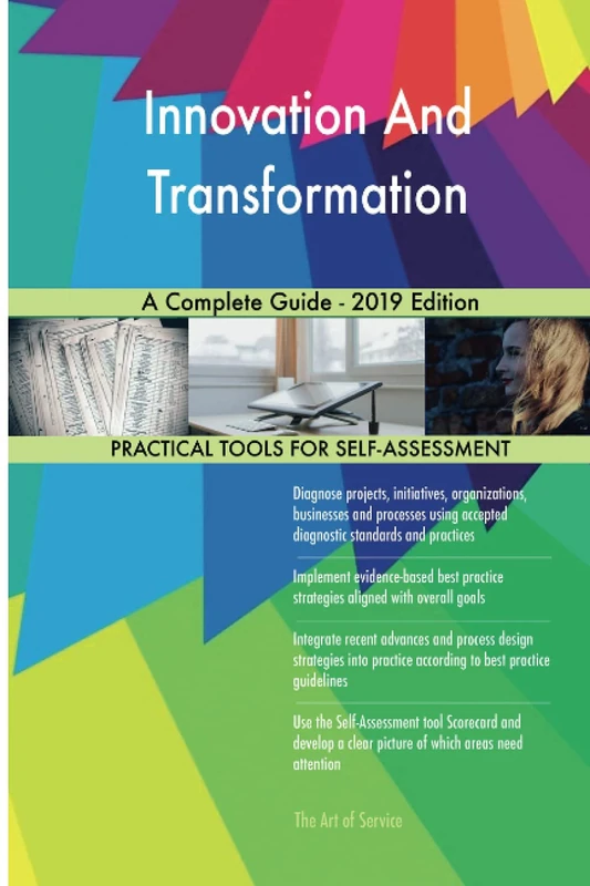 Innovation And Transformation A Complete Guide - 2019 Edition