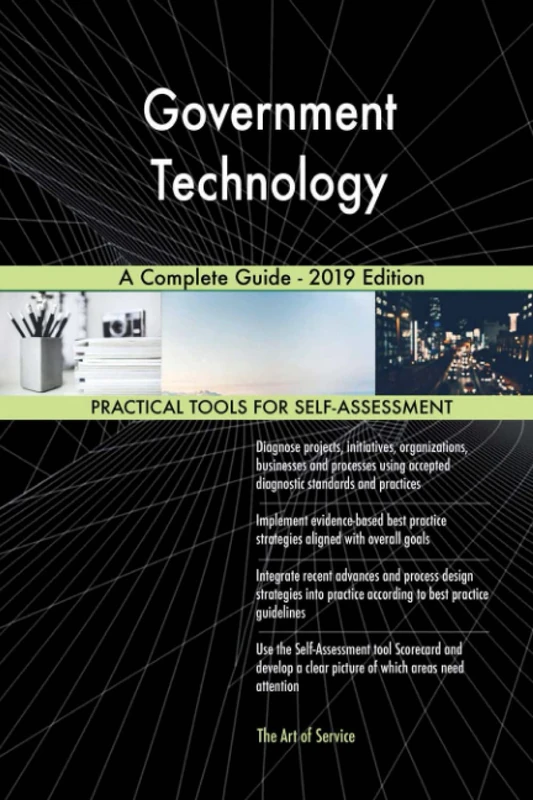 Government Technology A Complete Guide - 2019 Edition