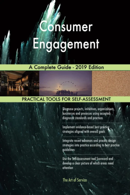 Consumer Engagement A Complete Guide - 2019 Edition