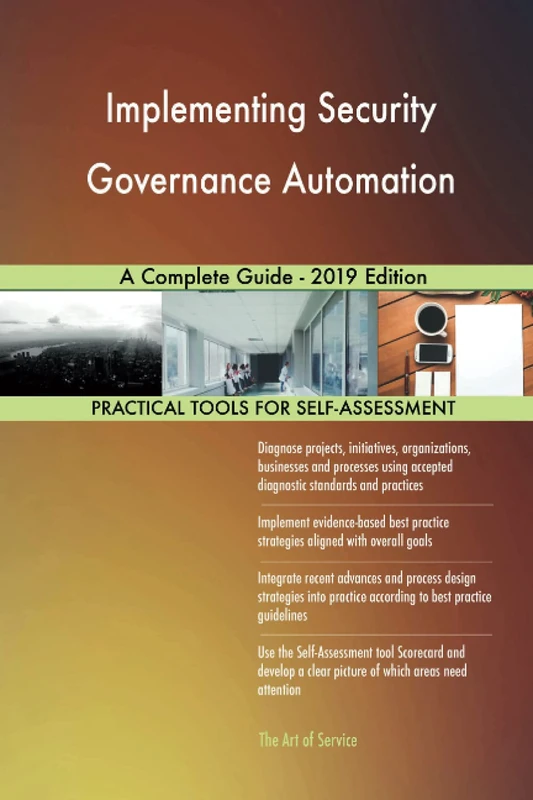Implementing Security Governance Automation A Complete Guide - 2019 Edition