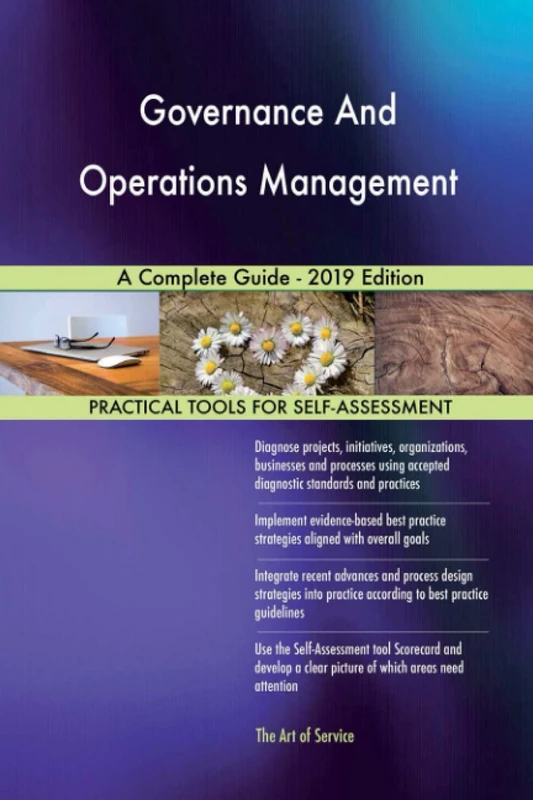 Governance And Operations Management A Complete Guide - 2019 Edition