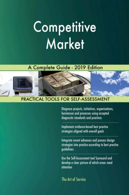 Competitive Market A Complete Guide - 2019 Edition
