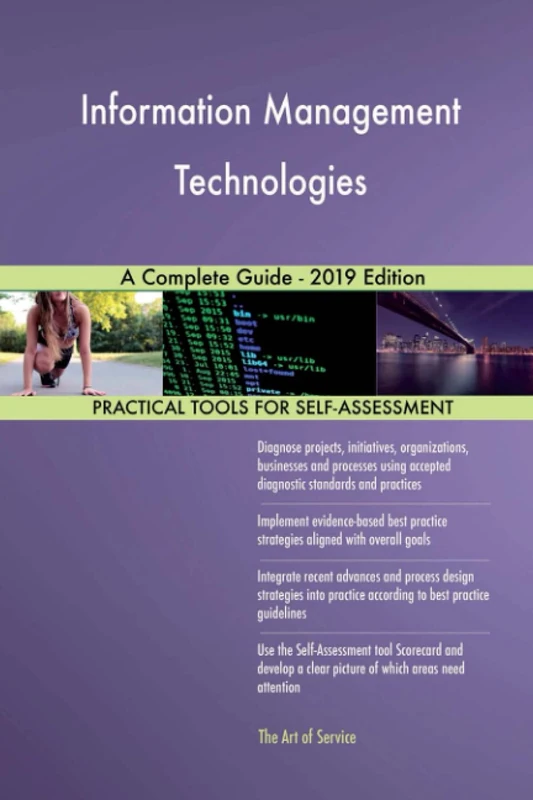 Information Management Technologies A Complete Guide - 2019 Edition