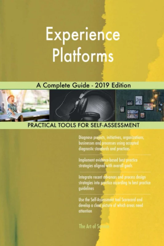Experience Platforms A Complete Guide - 2019 Edition