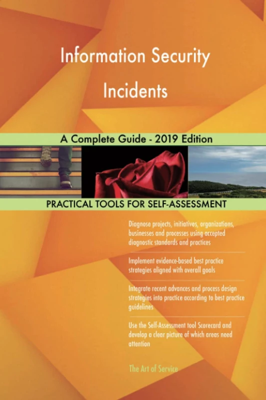 Information Security Incidents A Complete Guide - 2019 Edition