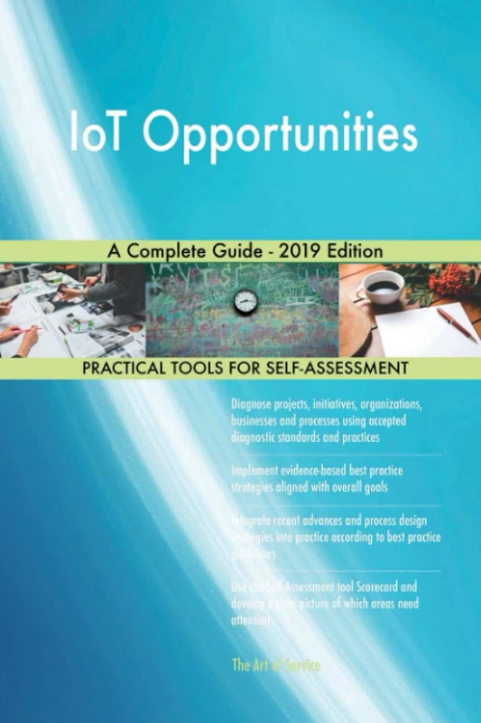 IoT Opportunities A Complete Guide - 2019 Edition